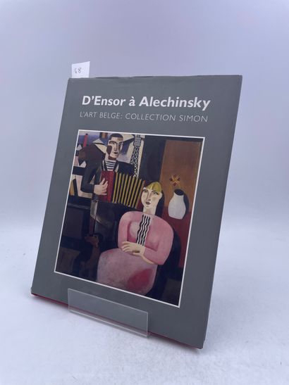 null «D’ensor à Alechinsky, l’art belge : la collection Simon», Michael Palmer, Publication...