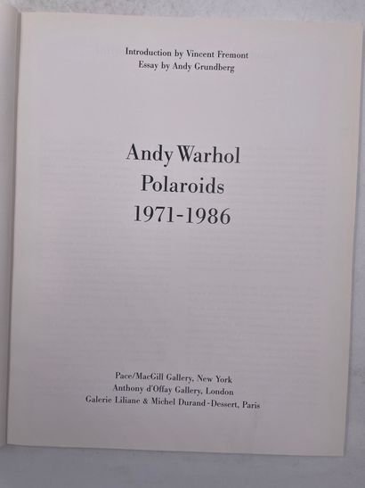 null «Andy Warhol Polaroids 1971-1986», Vincent Fremont, Andy Grundberg, Ed. Pace/MacGill...