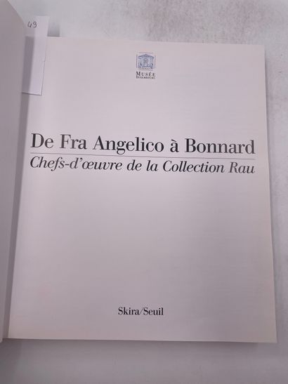 null «De Fra Angelico à Bonnard», Marc Restellini et auteurs multiples, Ed. Skira,...