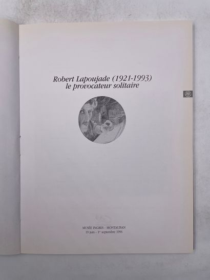 null «Robert Lapoujade, le provocateur solitaire», Ed. Musée Ingres, 1996

"DÉLIVRANCE...