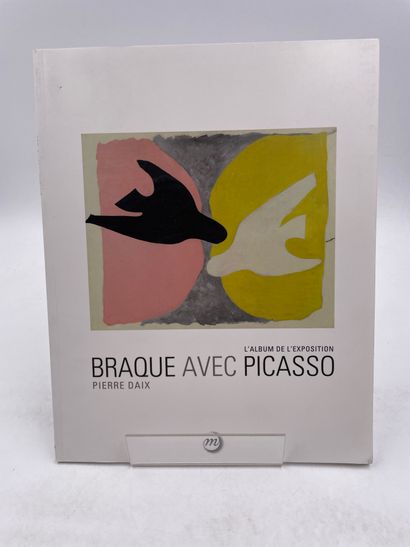 null «L’album de l’exposition Braque avec Picasso», pierre daix, Ed. Réunion des...