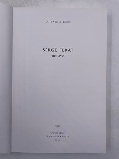 null «Serge Férat», Anisabelle Berès, Ed. Berès, 2010

"DÉLIVRANCE AU 25 RUE LE PELETIER,...