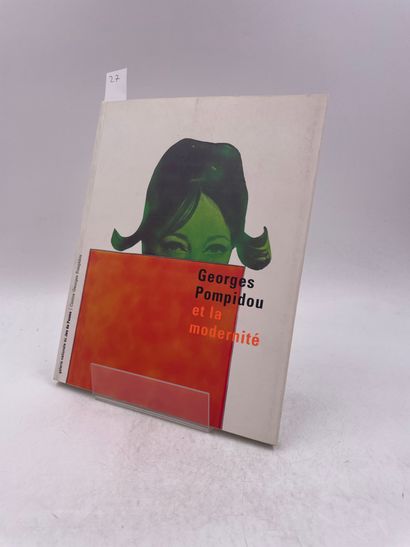 null «Georges Pompidou et la modernité», auteurs multiples, Ed. Jeu de Paume/Pompidou,...