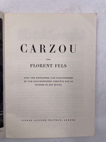 null 2 Volumes :«Carzou», Florent Fels, Ed. edition Pierre Cailler, 1955 / «Carzou»,...