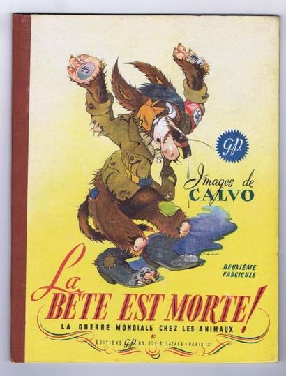 CALVO «La Bête est morte». Tome 2. Editions GP 1945. Grand album in-4° cartonné....