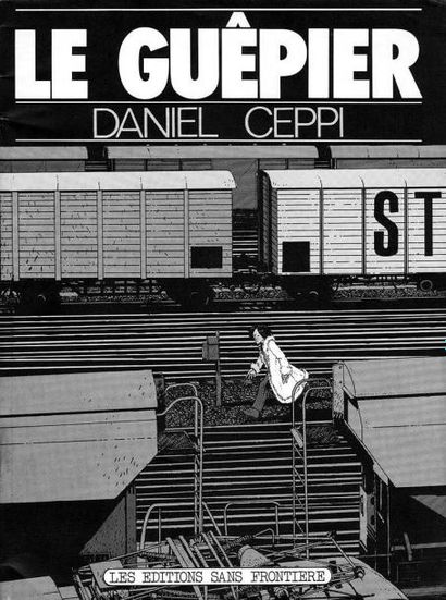 CEPPI «Le Guêpier». Les Editions sans Frontières 1977. Grand volume broché. Rare...
