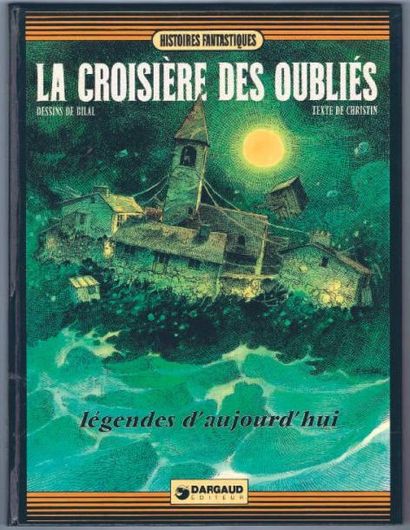 BILAL «La Croisière des oubliés». Dargaud 1975. Cartonné. Édition originale. État...
