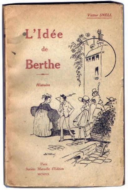 CALVO «L'Idée de Berthe». Roman de Victor SNELL. Société Mutuelle d'Édition, 1920....