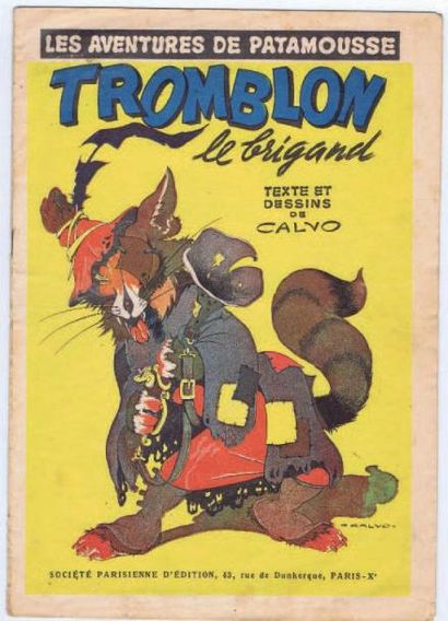 CALVO «Tromblon le Brigand». (Patamousse). Éditions SPE novembre 1946. Fascicule...
