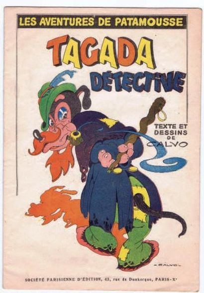 CALVO «Tagada détectives». (Patamousse). Éditions SPE novembre 1946. Fascicule in-8°...