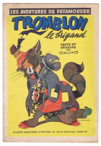 CALVO «Tromblon le Brigand». Les aventures de Patamousse. Editions SPE 1946. Rare...