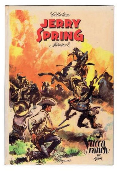 JIJE «Yucca Ranch». Jerry Spring n°2. Dupuis 1956. Album cartonné dos carré blanc....