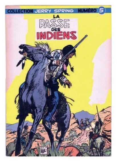 JIJE «La Passe des Indiens». Jerry Spring n°5. Dupuis 1957. Edition originale. Etat...