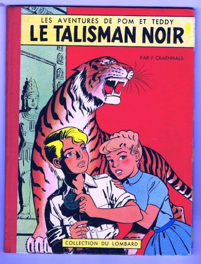 CRAENHALS «Pom et Teddy». 2 volumes. «Le Talisman Noir» Dargaud 1958. EO française...
