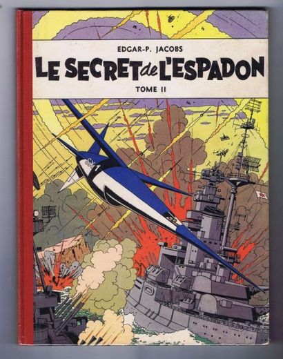 JACOBS «Le Secret de l'Espadon» tome II. Lombard 1953. Cartonné dos toilé rouge....