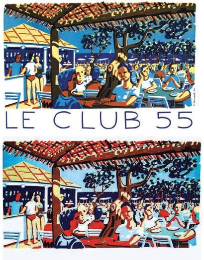 null Le Club 55 - Saint Tropez - Ramatuelle La Lithographie signée et l'affiche en...