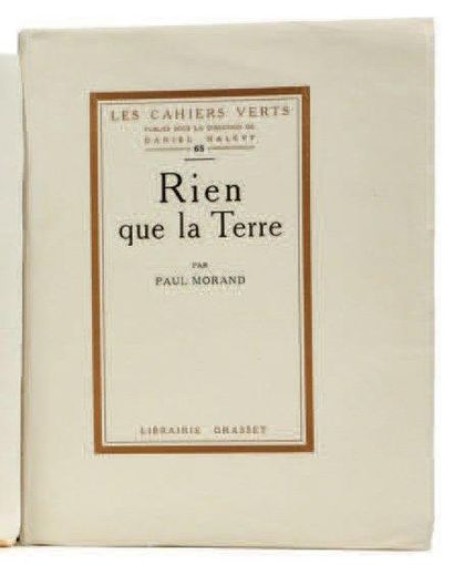 MORAND Paul Rien que la terre. Grasset Paris 1926. E.O. L'un des 50 ex sur Chine,...