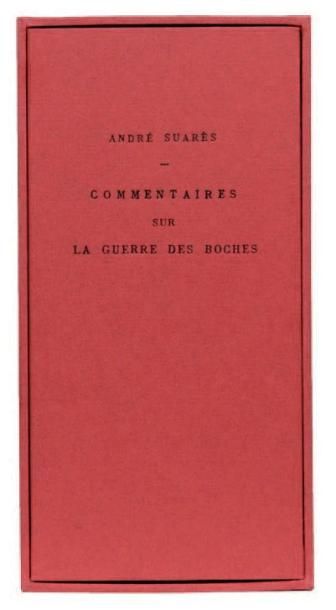 SUARÈS André Commentaires sur la guerre des boches. Editions Emile-Paul Frères Paris...