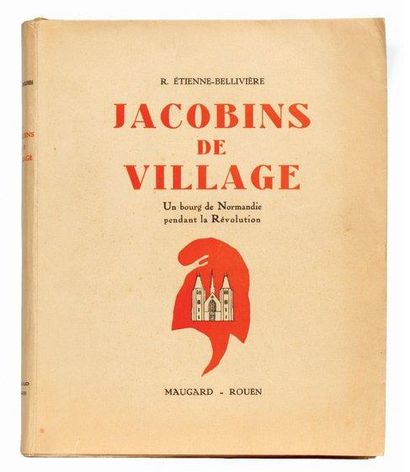 JACOBINS DE VILLAGE (UN BOURG DE NORMANDIE...