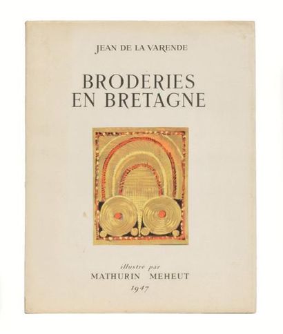  BRODERIES EN BRETAGNE CHEZ LES BIGOUDENS: Editions le Minor. Pont-l'Abbé 1947. E.O....