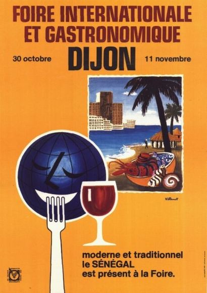 VILLEMOT FOIRE INTERNATIONALE GASTRONOMIQUE DE DIJON
 LE SENEGAL
 Affiche Litho en...