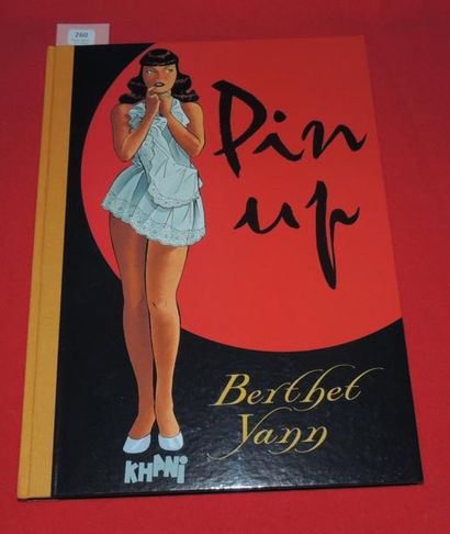 BERTHET «Pin up». Intégrale tome 1. Editions Khani 1995. Un album cartonné reprenant...