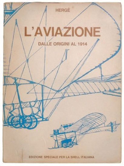 null «L'aviazione dalle original 1914». Edition speciale per la SHELL ITALIANA. Edition...