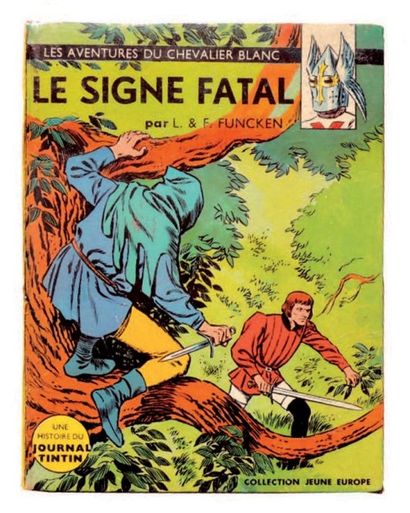 FUNCKEN «Le Signe Fatal». (Chevalier Blanc). Editions du Lombard 1963, collection...