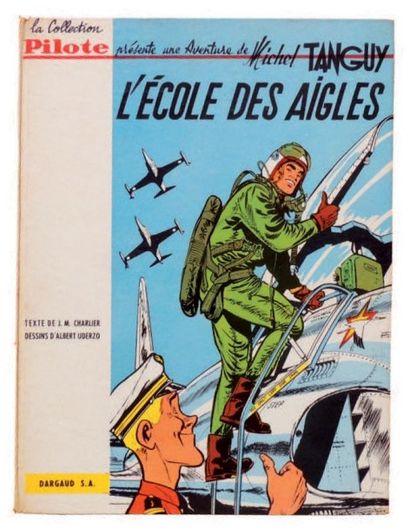 UDERZO «L'Ecole des Aigles». (Tanguy et Laverdure n°1). Dargaud 1961. Edition originale....