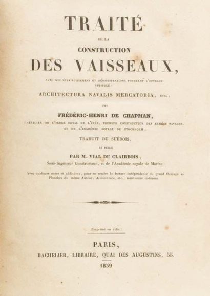CHAPMAN Frédéric-Henri (de) Traité de la construction des vaisseaux Paris Bachelier...