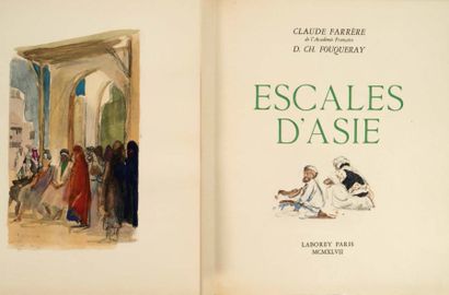 [Chales Fouqueray-Ill ]FARRÈRE Claude 
Escales d'Asie
Laborey éditeur, Paris 1947.
In-4...