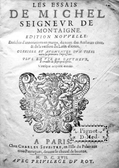 MONTAIGNE Michel de - Les Essais. Edition nouvelle : enrichie d'annotations en marge,...