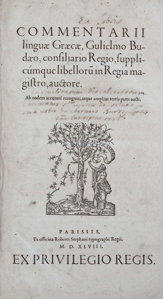 BUDAE (Guillaume). Commentari linguae Graecae. P. Roberti Stephani, 1548. Petit in-folio,...