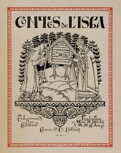 [Bilibine] Contes de L'isba. Traduction de Isserlis et Auroy. Illustrations de BILIBINE...