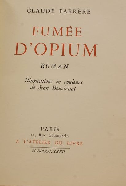 [Bouchaud] Fumée d'opium. Claude Farrère. Illustrations de BOUCHAUD Jean. A l'atelier...
