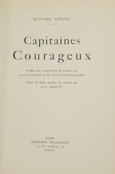 [Arnoux] Capitaine courageux. Rudyard Kipling. Illustrations de ARNOUX Guy. Libraire...