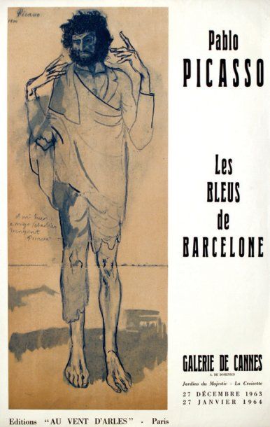 PICASSO PABLO Picasso - Les Bleus de Barcelone Galerie de Cannes - Jardins du Majestic....