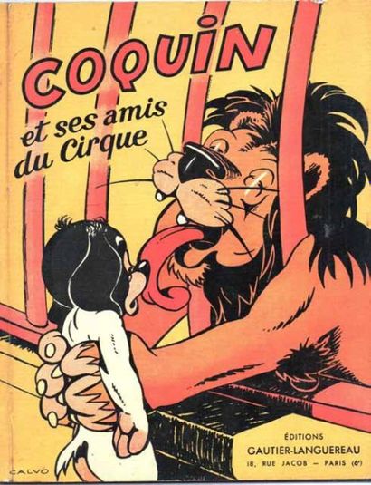 CALVO «Coquin et ses amis du Cirque».
Gautier Languereau 1954. Album cartonné 21,5...