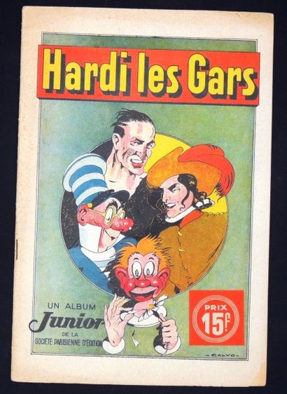 CALVO «Hardi les Gars»
Editions SPE, album Junior édité en 1943. Broché format 19...