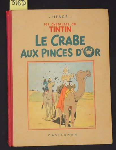 HERGÉ «Le Crabe aux pinces d'or».
Edition originale en noir et blanc. Casterman 1941,...