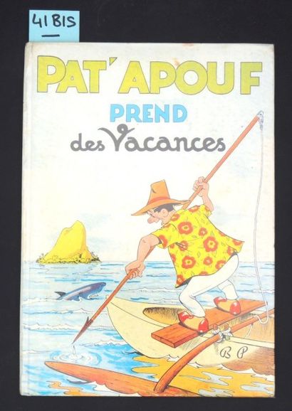 GERVY «Pat'Apouf prend des vacances»
Bonne Presse 1956. Edition originale pour la...