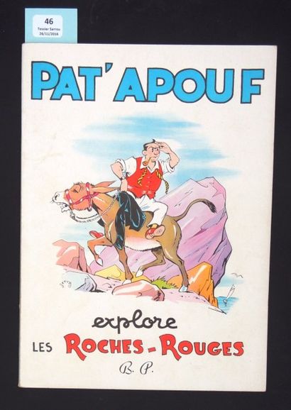 GERVY «Pat'Apouf explore les Roches Rouges»
Bonne Presse 1955. Album broché. Edition...