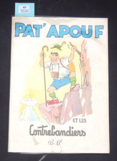 GERVY «Pat'Apouf et les Contrebandiers»
Bonne Presse 1955. Album broché. Edition...