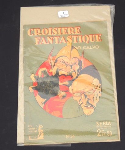 CALVO «Croisière Fantastique»
Récit complet, collection «Les cahiers d'Ulysse» n°34....