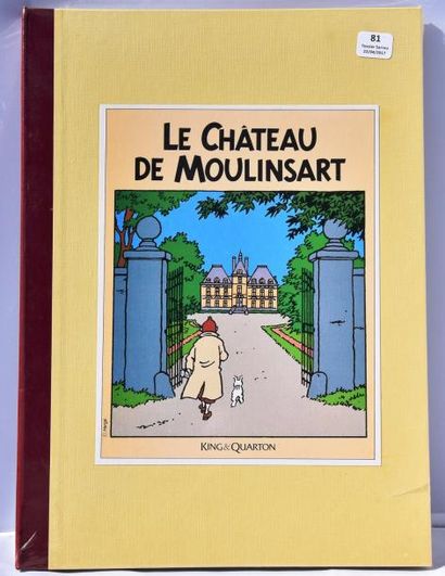null «Le Château de Moulinsart».
Editions King & Quarton. Album cartonné 25 x 34,5...
