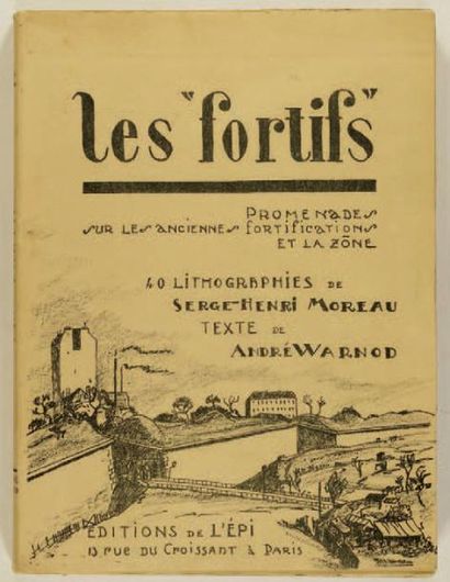 null LES FORTIFS - 40 LITHOGRAPHIES Texte de André Warnod et lithographies de Serge...