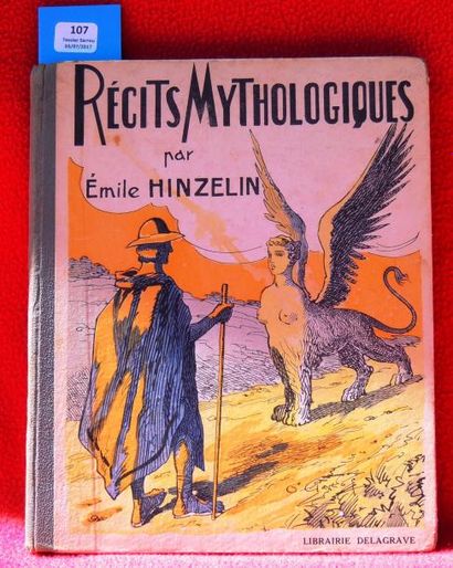 null «Récits Mythologiques».
Par Emile Hinzelin. Librairie Delagrave 1928. Un volume...