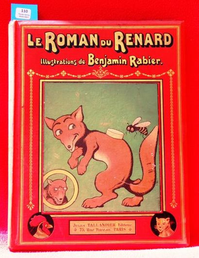 null «Le Roman du Renard».
Editions Jules Tallandier 1905. Un fort volume in-4° 25...