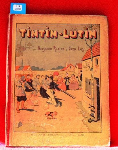 null «Tintin-Lutin».
Par Fred Isly et Benjamin Rabier. Editions Félix Juven sd. Un...
