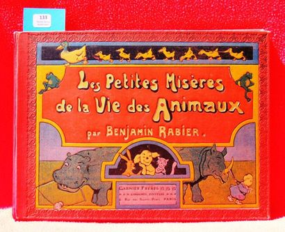 null «Les petites misères de la vie des Animaux».
Editions Garnier sd. Album cartonné...